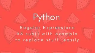 Regular Expressions 2018 | #8 re.sub() replace characters | Python | Tharun Shiv | Being A Pro