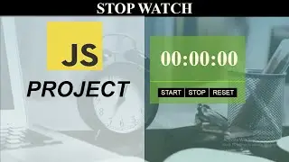 Make Stopwatch using HTML CSS and JavaScript