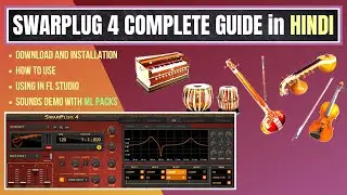 Swarplug 4 Download & Installation | How to Use | Sounds Demo in FL Studio | ML Packs | HINDI