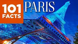 101 Facts About Paris