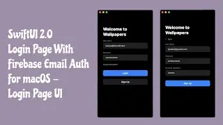 SwiftUI 2.0 Login Page Integrated With Firebase Email Auth For macOS - Login Page UI - Mac Catalyst