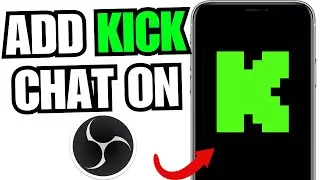 How To Add Kick Chat On OBS! (Full Guide)