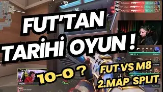 MUJ GÖZÜNDEN FUT VS M8 2.MAP SPLIT | ZOR MÜCADELE İNANILMAZ VURUŞLAR ! VALORANT EMEA STAGE 2