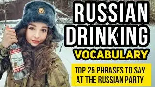 What to say when drinking with Russians?