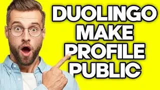 How To Make Profile Public on Duolingo (2023)