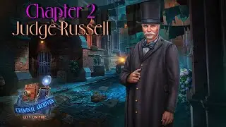 Let's Play - Criminal Archives - City on Fire - Chapter 2 - Judge Russell