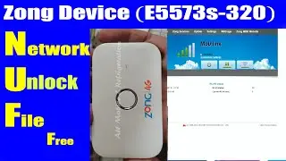 (Free File) Zong (E5573s-320) 21:321:01:00:306 All Sim Work Network Unlock Tested File with Keygen