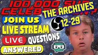 Join us -  Your OBS / SLOBS Live stream questions answered! 12/29 ARCHIVE