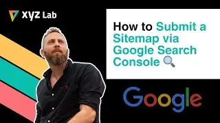 How to Submit a Sitemap via Google Search Console