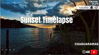 Sunset at Chaguaramas |4k| Time lapse|GoPro