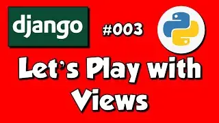 📌 Django #003 Let's Play with Views