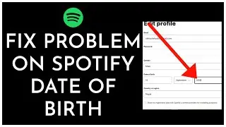 How to Fix Problem on Spotify Date of Birth | Spotify Date of Birth Solved | Problem on Spotify 2022
