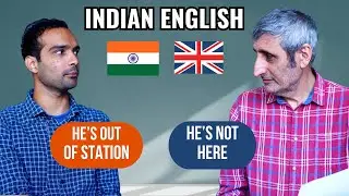 INDIAN English Explained to a LONDONER