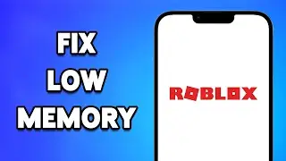 How To Fix Low Memory On Roblox Mobile 2024 (FULL GUIDE)