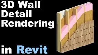 3D Wall Detail Rendering in Revit Tutorial