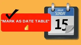 How and Why to Mark ✅ a Date Table as 