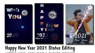 Happy New Year 2021 Video Editing | Happy New year Status | Happy New Year Template