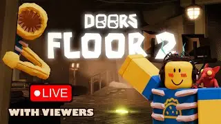 ROBLOX DOORS FLOOR 2 WITH VIEWERS🚪