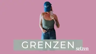 👆Die große Herausforderung beim Grenzen setzen...
