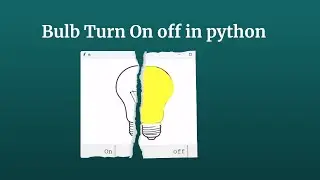 Turn on and off bulb in python tkinter basic project python GUI