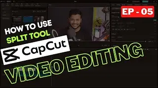 HOW TO USE SPLIT TOOL IN CAPCUT PC | CAPCUT PC VIDEO EDITING FOR BEGINNER | EP- 05