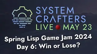 Win or Lose? - Day 6 - Spring Lisp Game Jam 2024