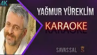 Yağmur Yüreklim (KARAOKE)