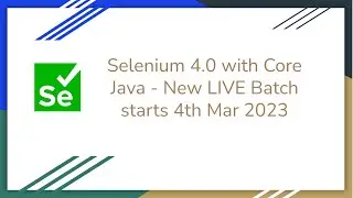 Selenium 4.0 with Core Java - Introduction