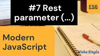 ES6 Tutorial #7: Rest Parameter in Javascript | ES6 Feature| Modern Javascript 2021