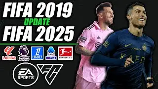 ¡FIFA 19 UPDATE FIFA 2024/2025!