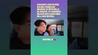 ROEL SINUNDO SI REYCHELLE SA SCHOOL #rochelle