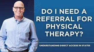 Do I Need A Referral For Physical Therapy?