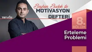 Beyhan Budak İle Motivasyon Defteri | 8.Bölüm