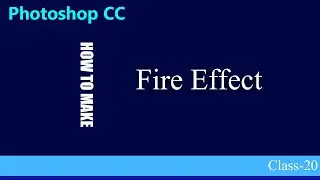 Photoshop fire text effect,Create fire effect in photoshop