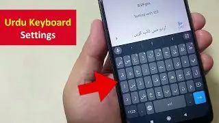 Urdu Keyboard Settings In Mobile | Urdu Typing Kaise Kare Mobile
