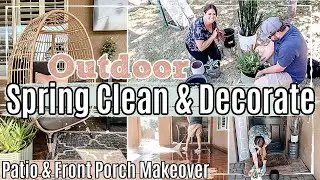 NEW! SPRING CLEAN & DECORATE 2022 :: Front Porch + Patio Makeover :: Outdoor Spring Cleaning