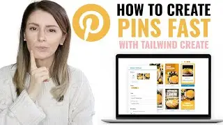 HOW TO CREATE PINS FOR PINTEREST FAST | Tailwind Create Tutorial and Review