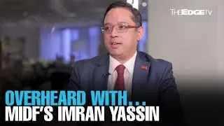 OVERHEARD WITH… MIDF’s Imran Yassin