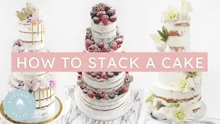 How To Stack A Tiered Cake | Georgia's Cakes