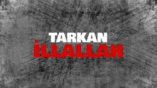 TARKAN - İllallah (Official Visualiser)
