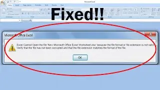 Excel Cannot Open the file New Microsoft Office Excel Worksheet....format of the file.