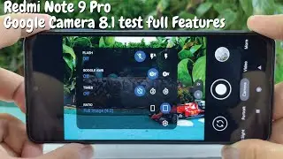Google Camera 8.1 for Xiaomi Redmi Note 9 Pro | Gcam vs Camera Stock