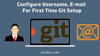 First-Time Git Setup - Configure Username and Email Address #git #linux