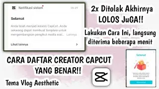 Cara Daftar Creator Capcut Yang Benar !! langsung diterima!