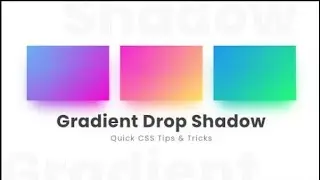 CSS Gradient Drop Shadow | Quick CSS Tips & Tricks