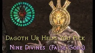 Dagoth Ur Helps You Pick Nine Divines