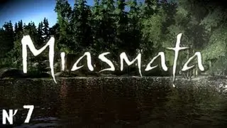 #7: На солнечном южном берегу... [Let's Play Miasmata]