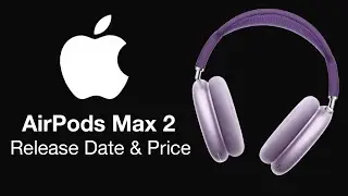AirPods Max 2 Release Date and Price – NEW MODEL COMING IN 2023!