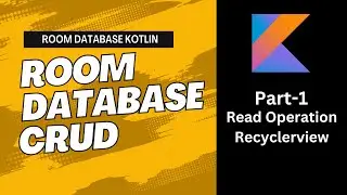 Read Data From Room Database Into Recycler view | Android Studio