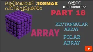 How to make array in 3DSMax ( Rectangular array and Polar array)
